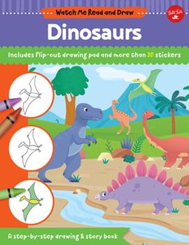 Watch Me Read and Draw: Dinosaurs: A step-by-step drawing and story bok