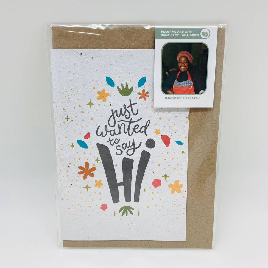 Just Wanted to Say Hi - Plantable Seed Paper Card