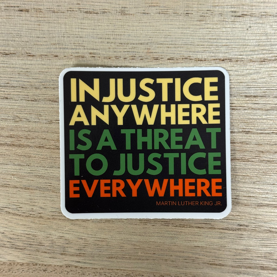 Justice MLK Jr. Quote Sticker