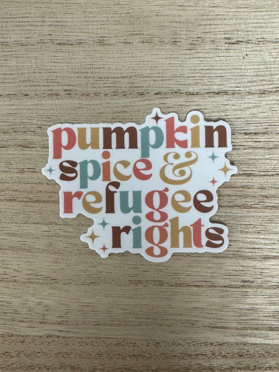 Pumpkin Spice and Refugee Rights Sticker