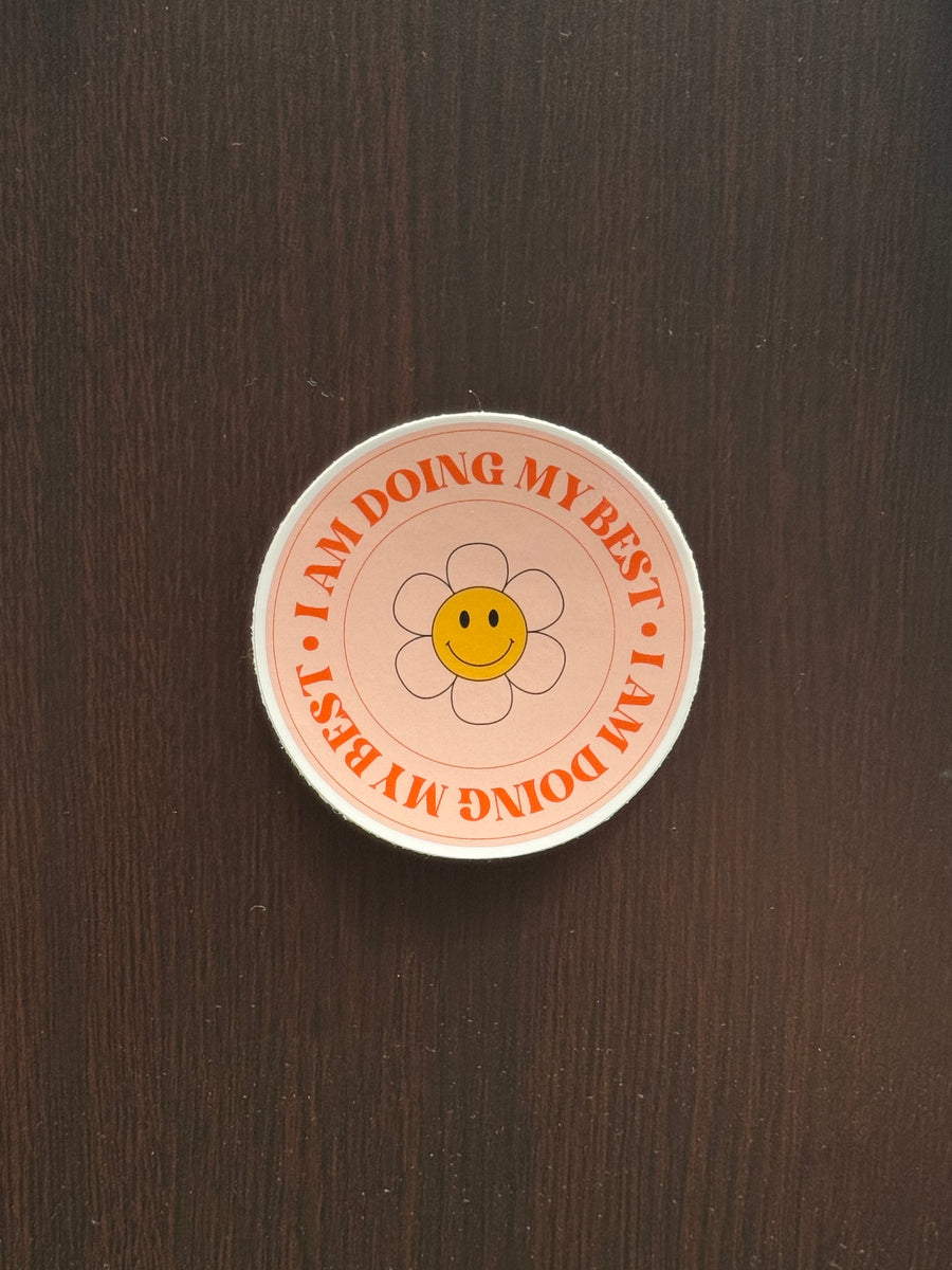 I Am Doing My Best Sticker