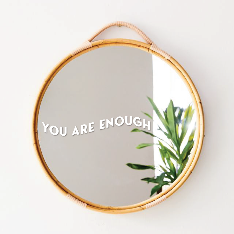 You Are Enough Mirror Decal: White