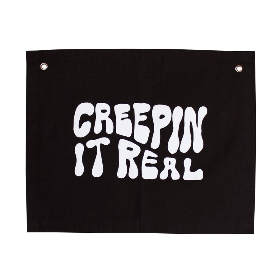 Creepin’ it real banner