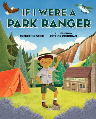 If I Were a Park Ranger by Catherine Stier