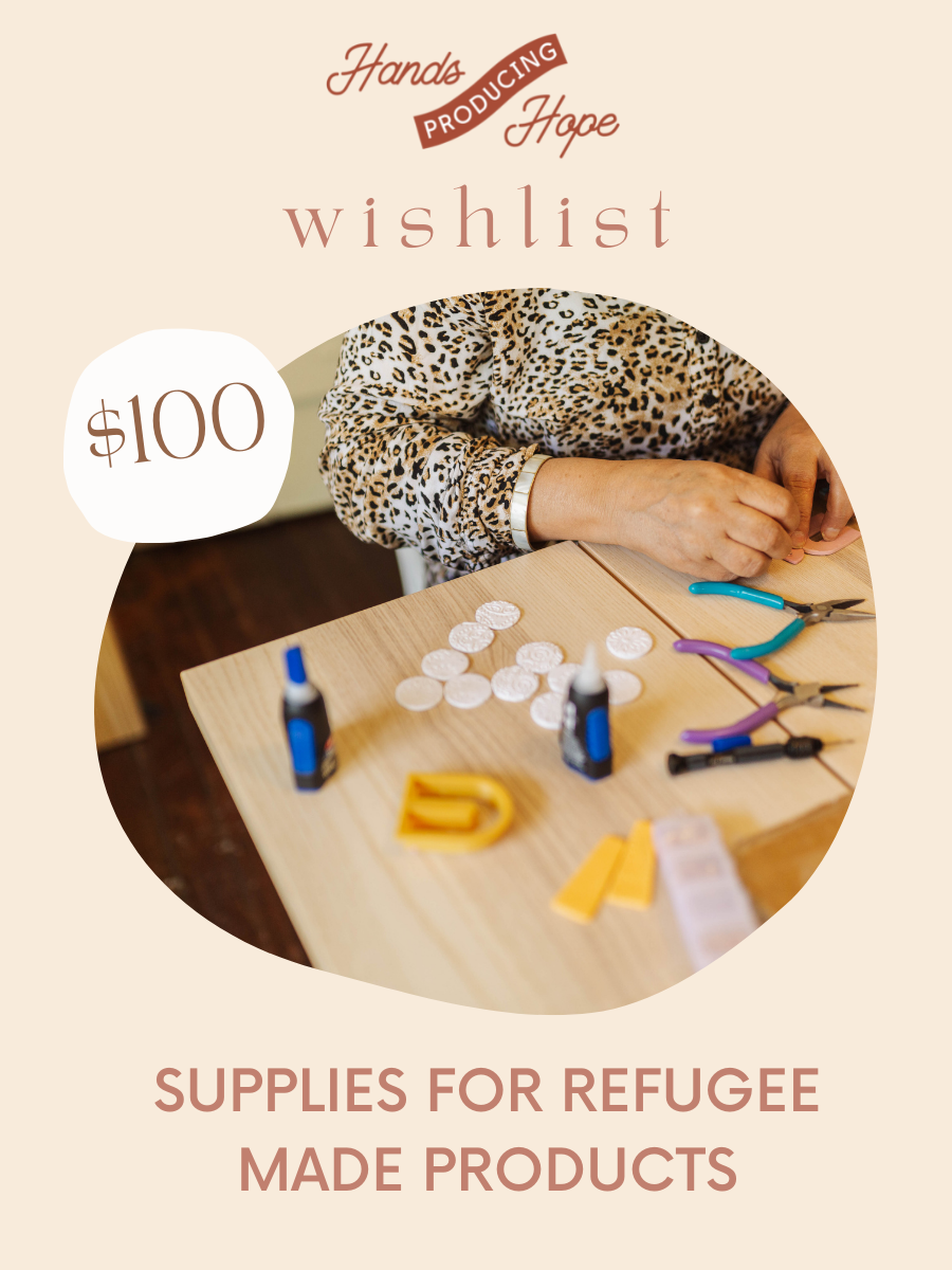 Provide Supplies for Refugee Made Item | HPH Wishlist