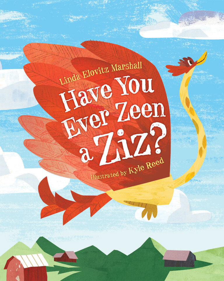 Have You Ever Zeen a Ziz? By Linda Elovitz Marshall