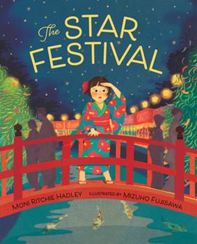 The Star Festival by Moni Ritchie Hadley
