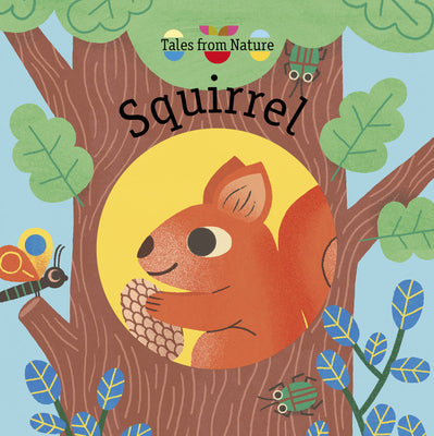 Tales from Nature: Squirrel