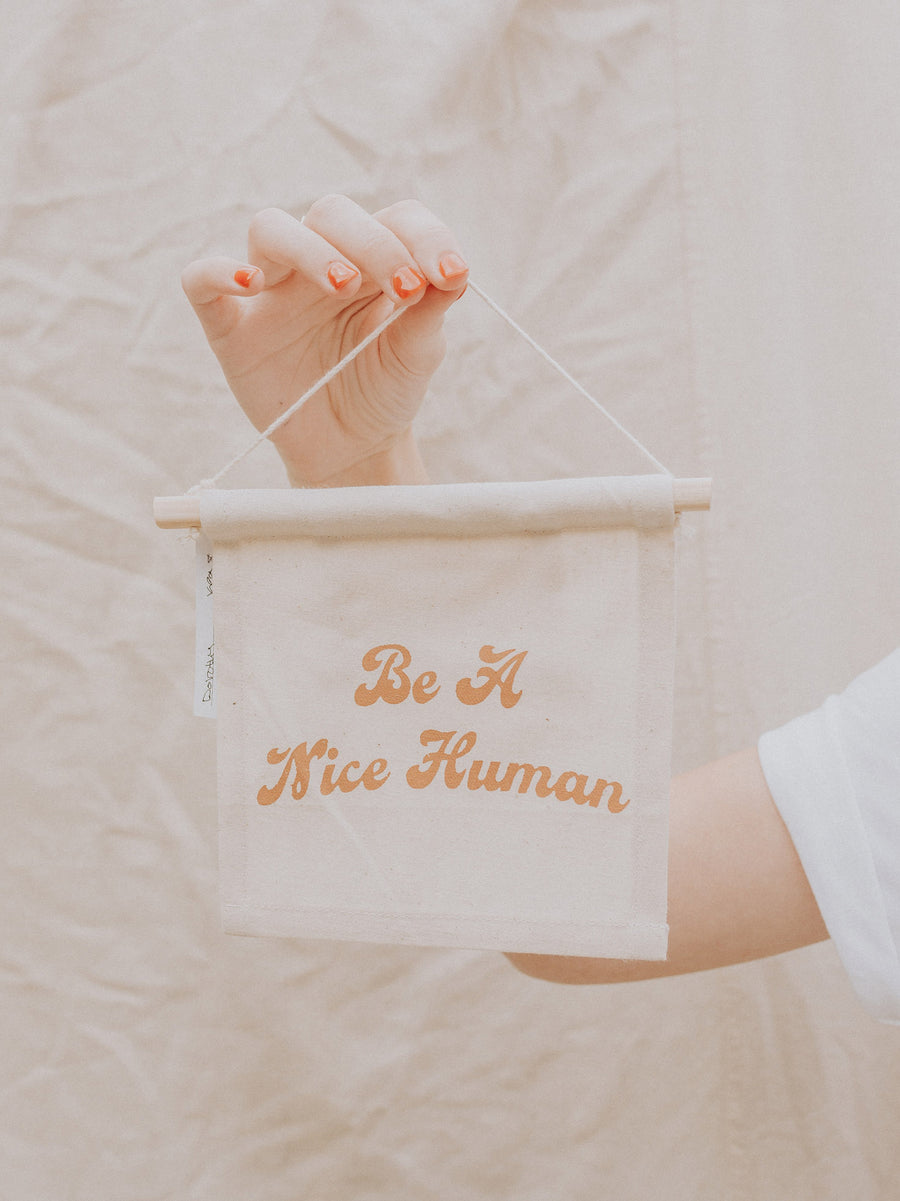 Be A Nice Human Banner